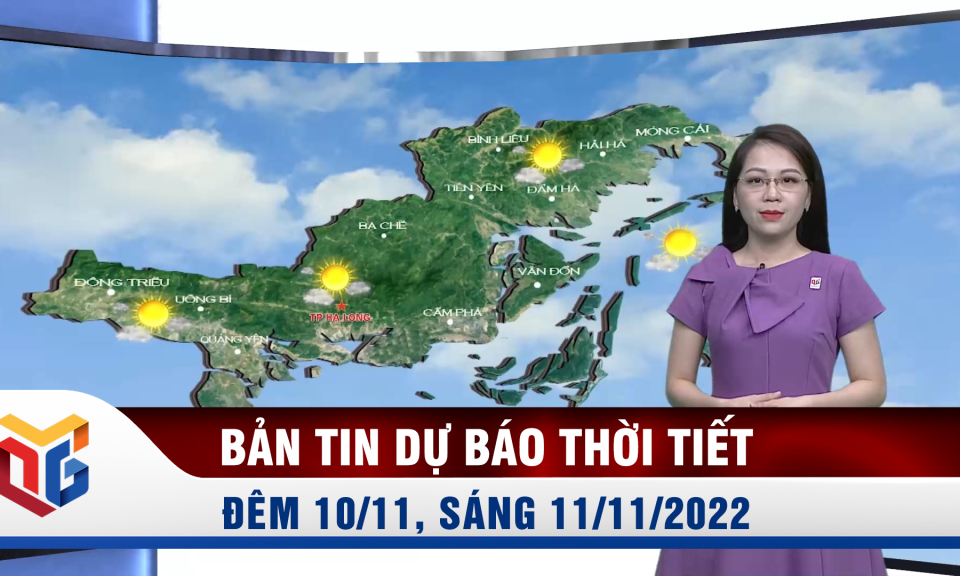 Bản tin dự báo thời tiết đêm 10, ngày 11/11/2022