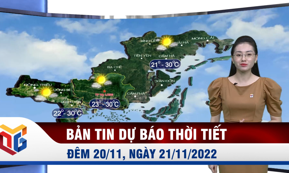 Bản tin dự báo thời tiết đêm 20, ngày 21/11/2022