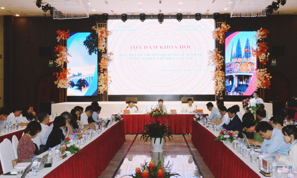 Tọa đàm khoa học “Đột phá từ chuyển dịch cơ cấu kinh tế công nghiệp chế biến, chế tạo”