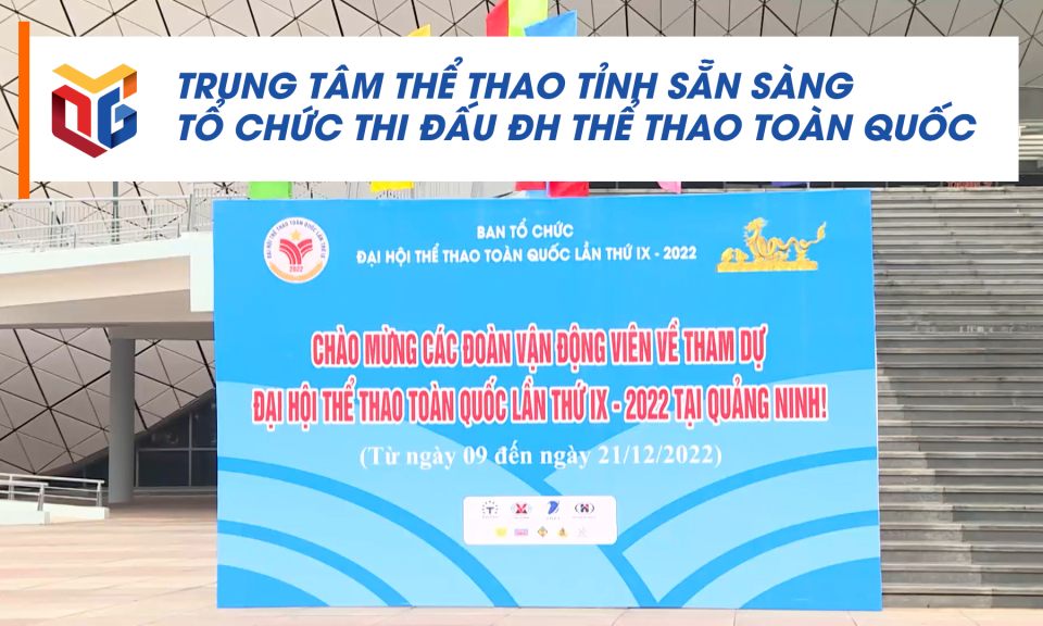 Trung tâm thể thao tỉnh sẵn sàng tổ chức thi đấu Đại hội Thể thao toàn quốc