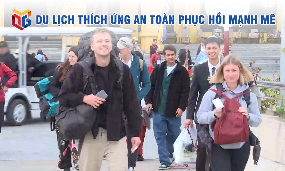 Du lịch thích ứng an toàn phục hồi mạnh mẽ