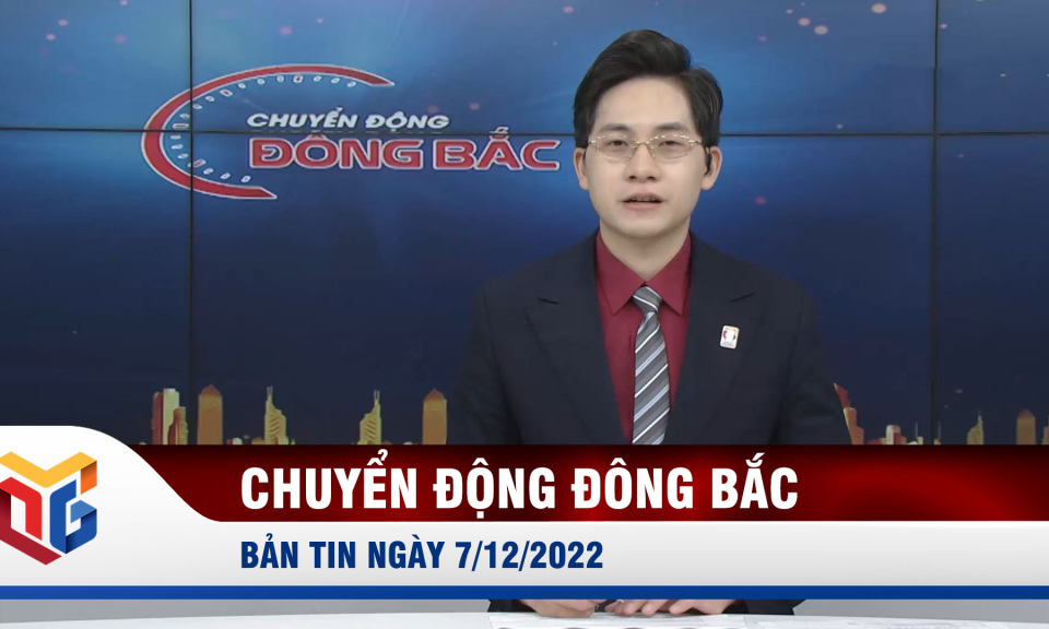 Chuyển động Đông Bắc ngày 12/7/2022