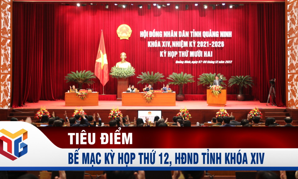 Bế mạc Kỳ họp thứ 12, HĐND tỉnh khóa XIV