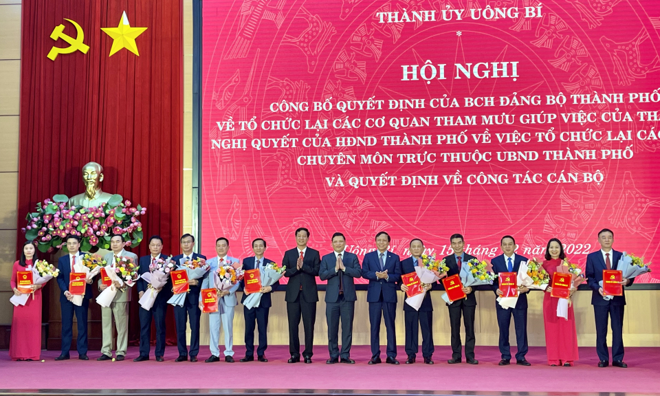 TP Uông Bí: Tổ chức lại các cơ quan tham mưu, giúp việc
