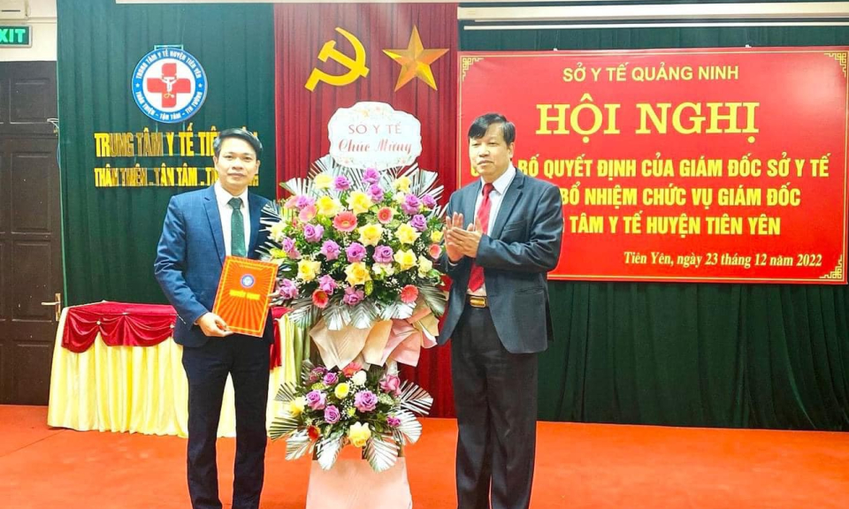 Bổ nhiệm Giám đốc Trung tâm Y tế huyện Tiên Yên 