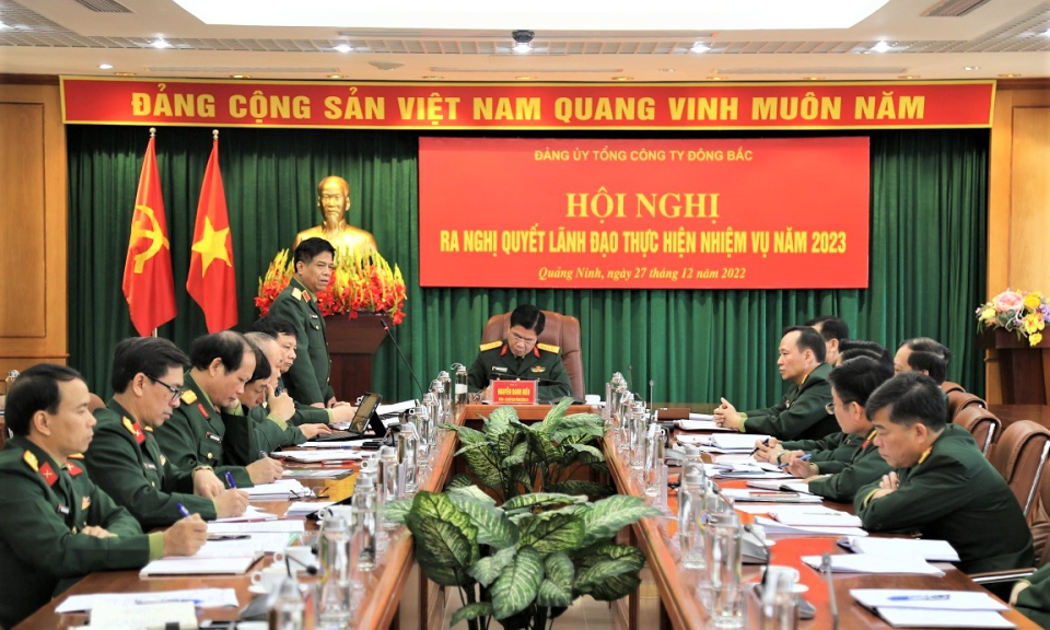Tổng Công ty Đông Bắc: Tổ chức Hội nghị ra Nghị quyết lãnh đạo thực hiện nhiệm vụ năm 2023