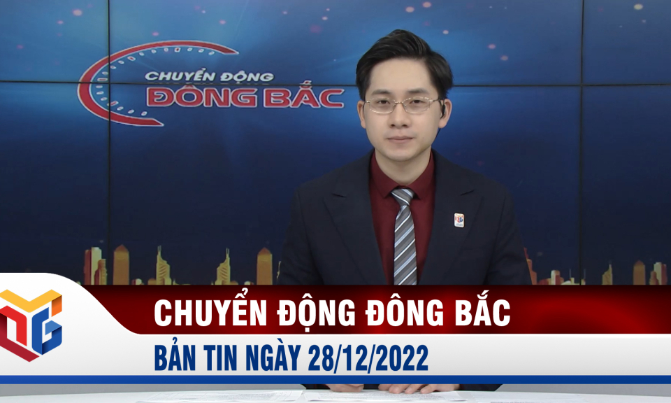 Chuyển động Đông Bắc ngày 28/12/2022