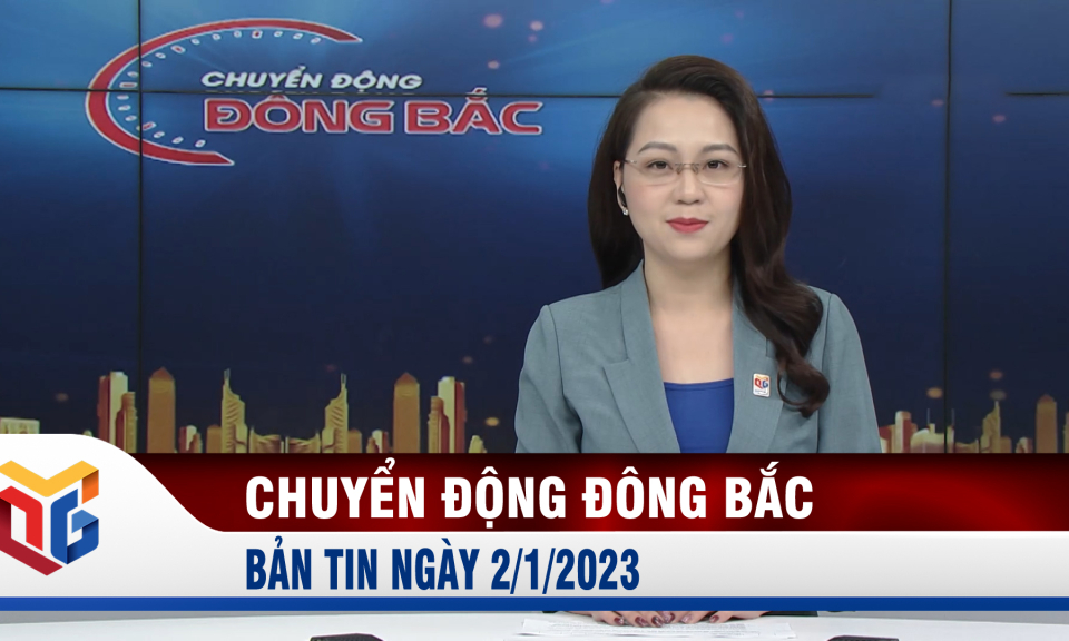 Chuyển động Đông Bắc ngày 02/01/2023