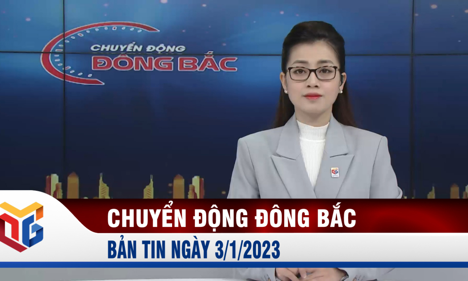 Chuyển động Đông Bắc ngày 3/1/2023