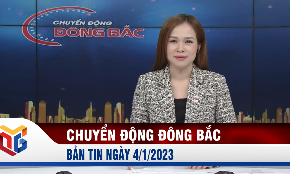 Chuyển động Đông Bắc ngày 4/1/2023