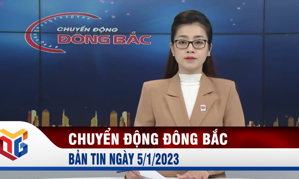 Chuyển động Đông Bắc ngày 5/1/2023