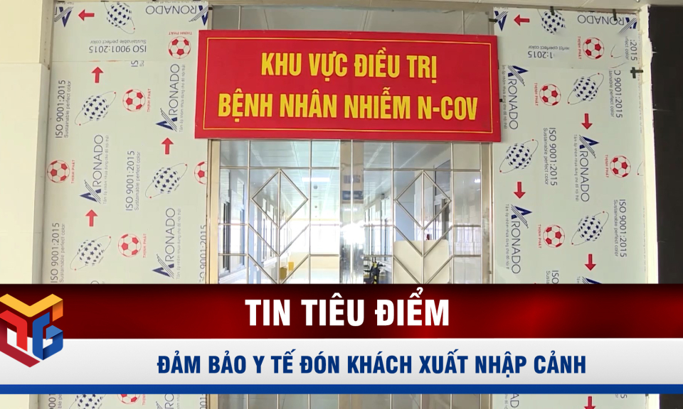 Đảm bảo y tế đón khách xuất nhập cảnh