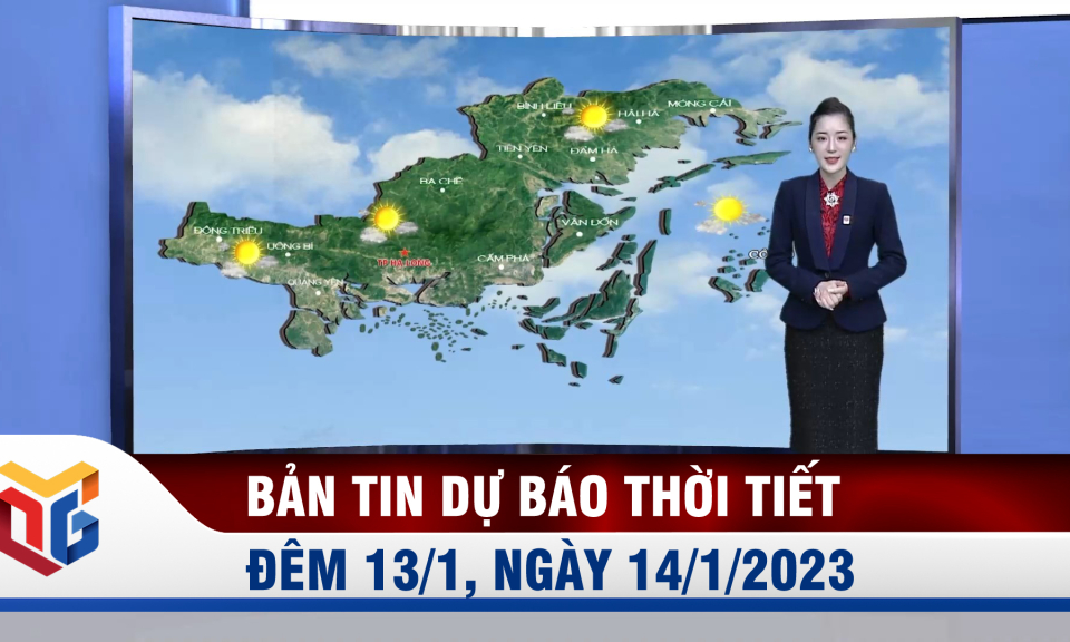 Bản tin dự báo thời tiết đêm 13, ngày 14/1/2023