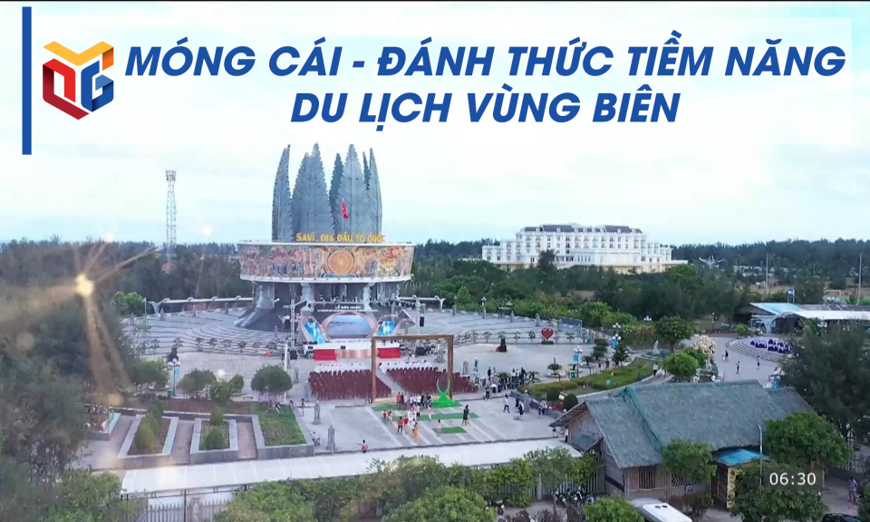 Móng Cái - Đánh thức tiềm năng du lịch vùng biên