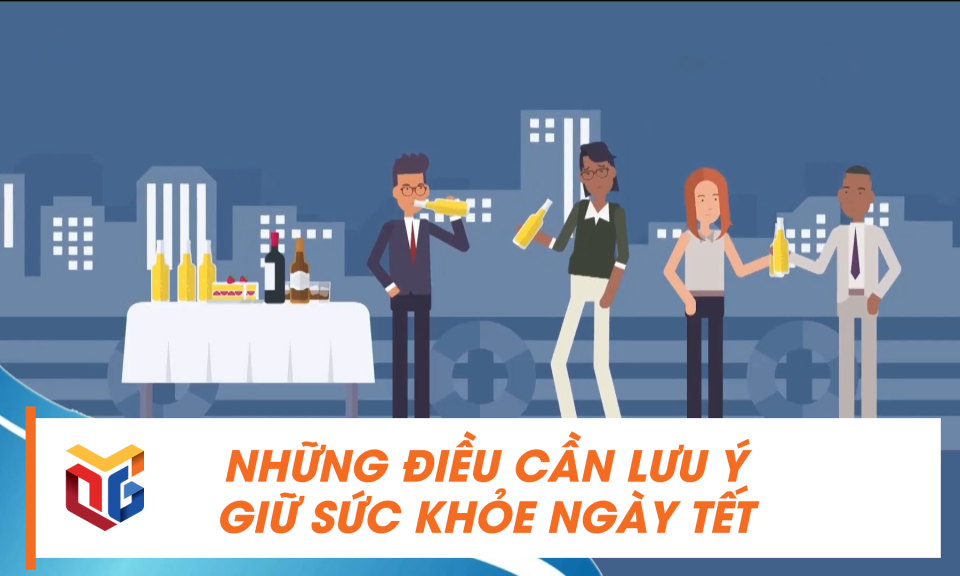 Những điều cần lưu ý giữ sức khỏe ngày Tết