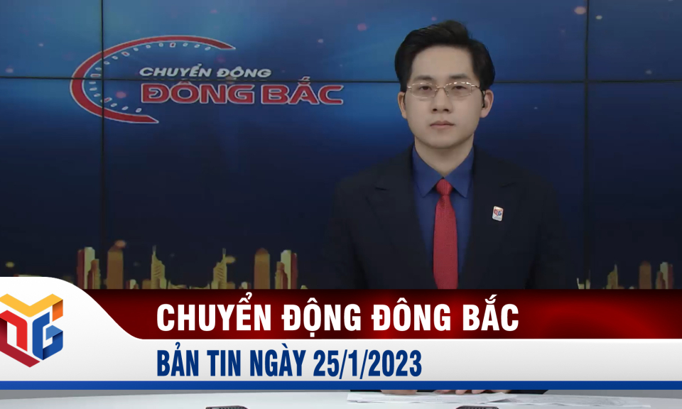 Chuyển động Đông Bắc ngày 25/1/2023