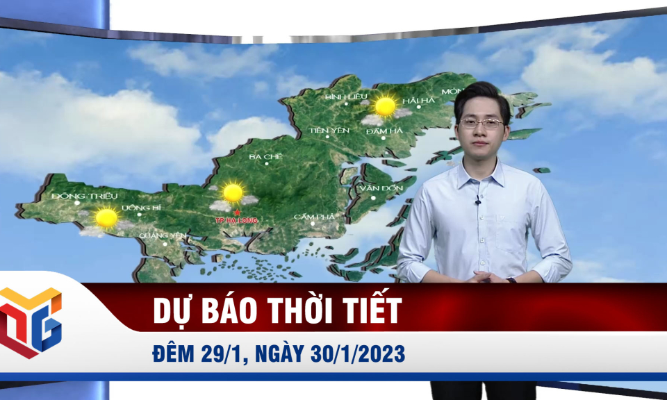 Dự báo thời tiết đêm 29, ngày 30/1/2023