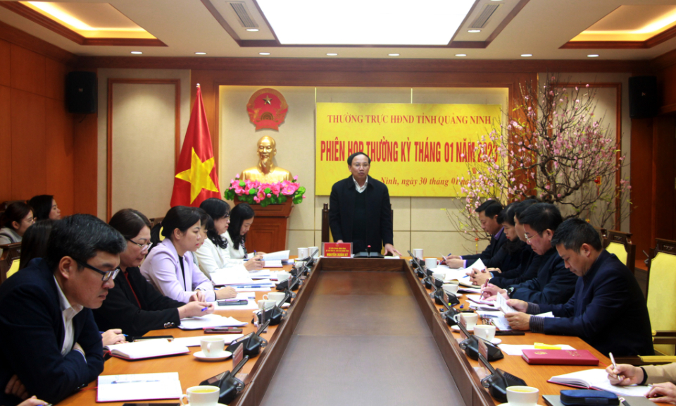 Thường trực HĐND tỉnh họp thường kỳ tháng 1