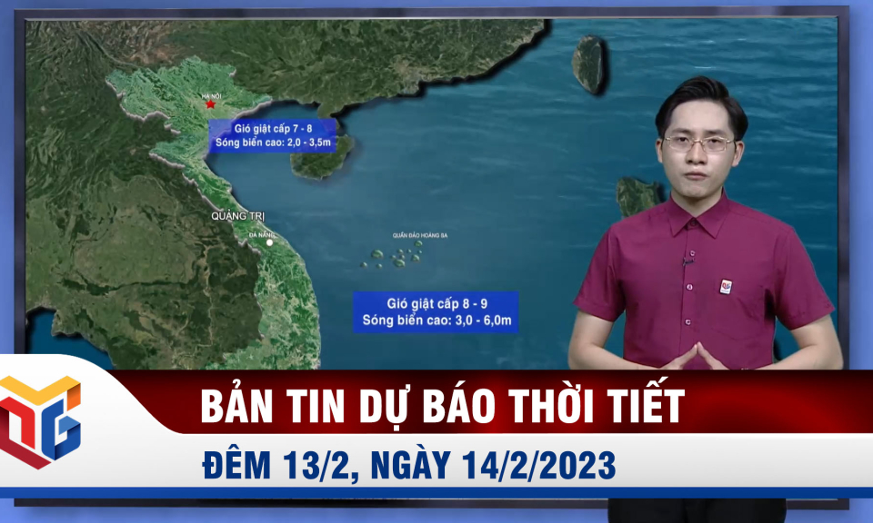 Dự báo thời tiết đêm 13/2, ngày 14/2/2023