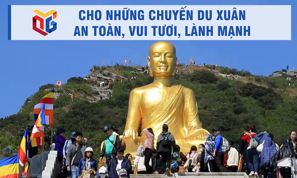 Cho những chuyến du xuân an toàn, vui tươi, lành mạnh