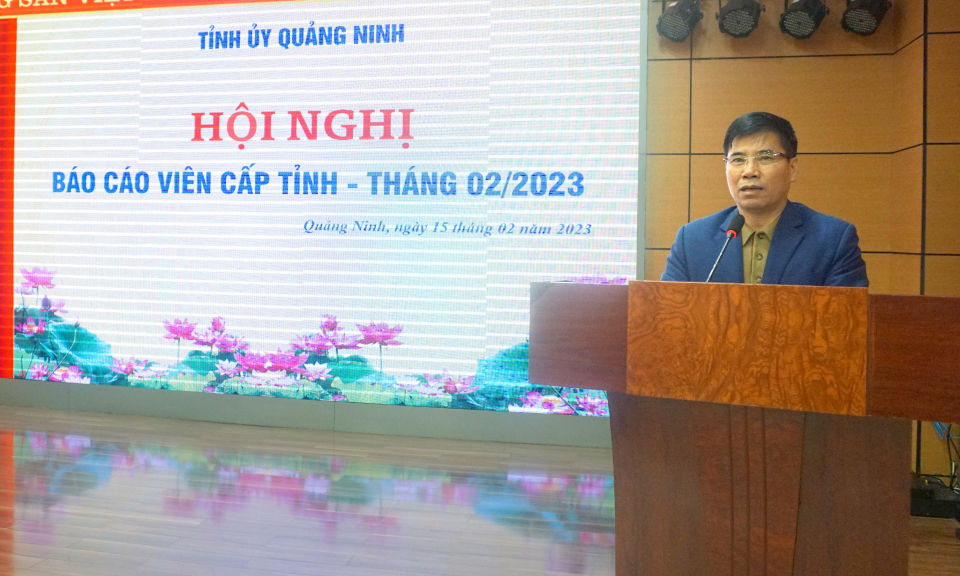 Hội nghị báo cáo viên cấp tỉnh tháng 2/2023