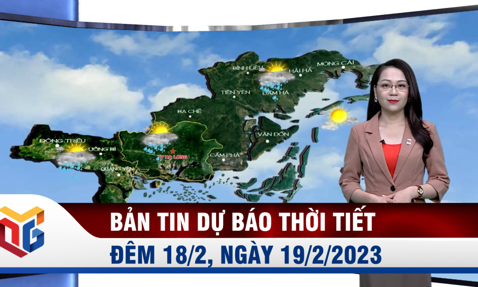 Bản tin dự báo thời tiết đêm 18, ngày 19/2/2023