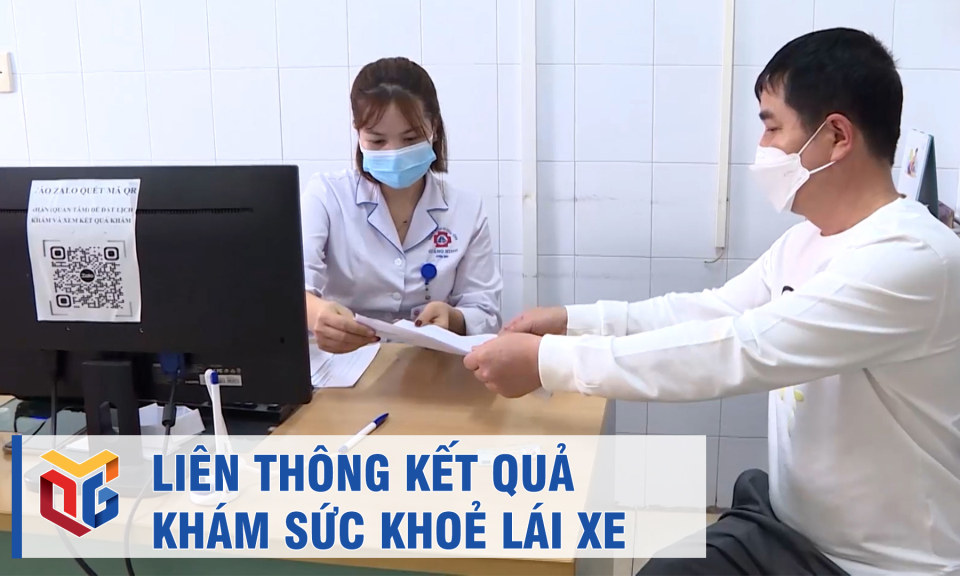 Liên thông kết quả khám sức khoẻ lái xe