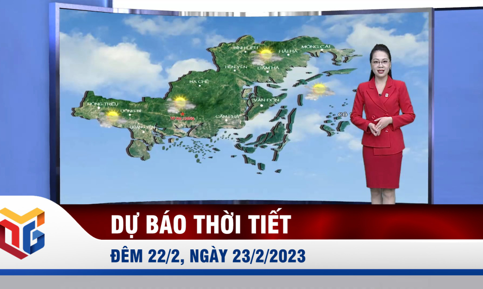 Bản tin dự báo thời tiết đêm 21, ngày 22/2/2023