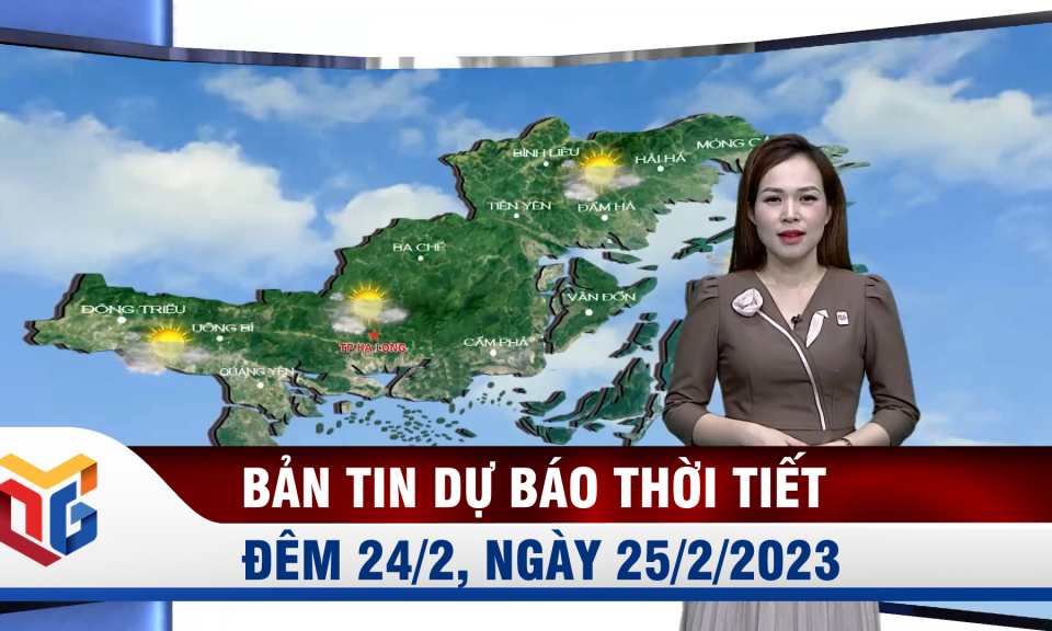 Bản tin dự báo thời tiết đêm 24, ngày 25/2/2023