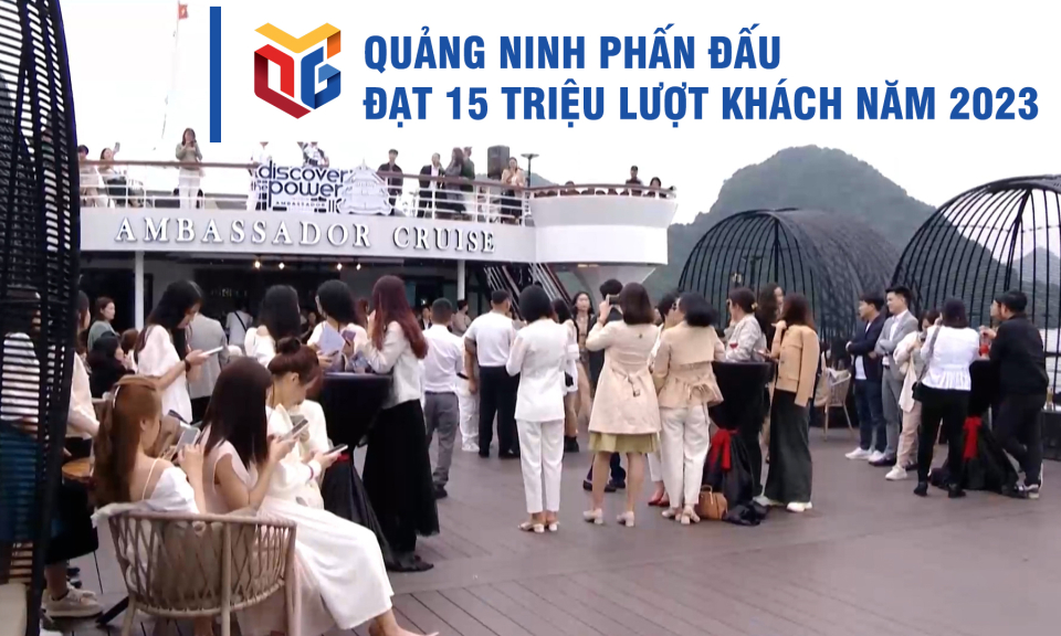 Quảng Ninh phấn đấu đạt 15 triệu lượt khách năm 2023