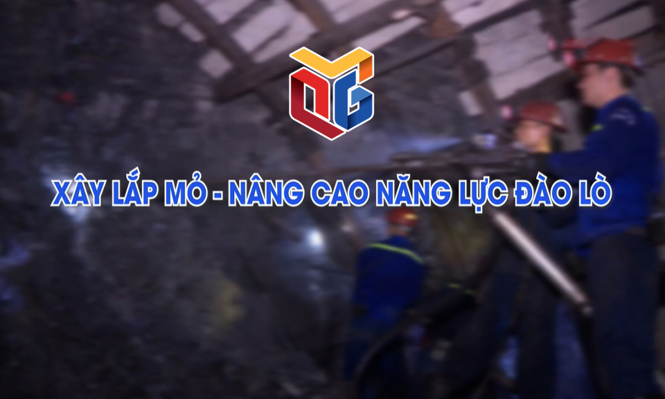 Xây lắp mỏ - Nâng cao năng lực đào lò