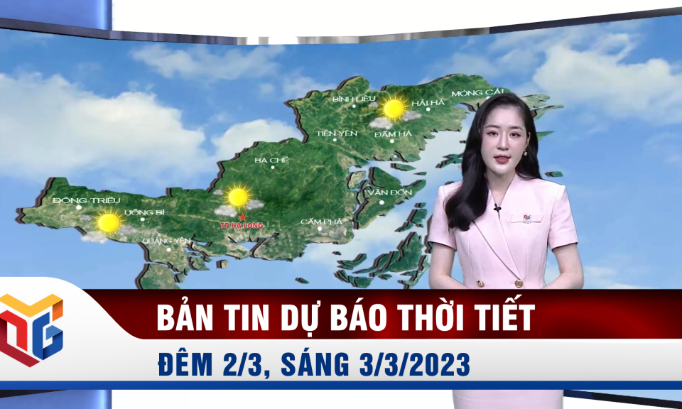 Dự báo thời tiết đêm 2, ngày 3/3/2023