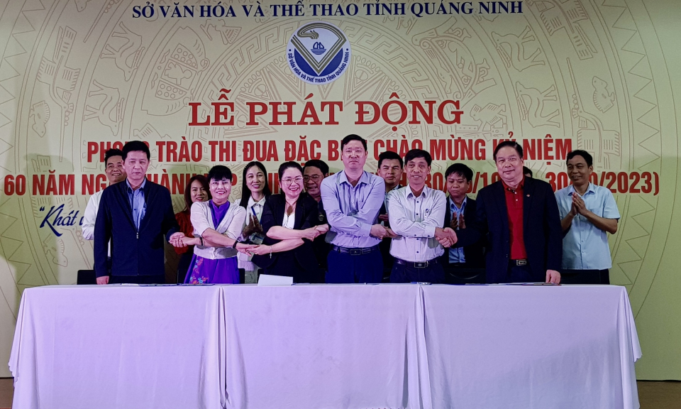 Ngành Văn hóa và Thể thao phát động phong trào thi đua đặc biệt chào mừng kỷ niệm 60 năm thành lập tỉnh Quảng Ninh