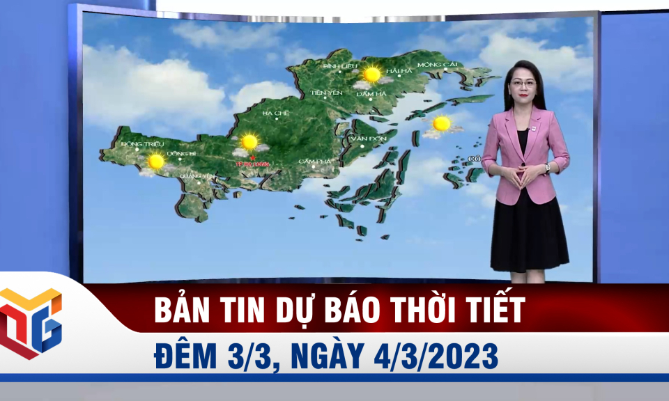 Dự báo thời tiết đêm 3, ngày 4/3/2023