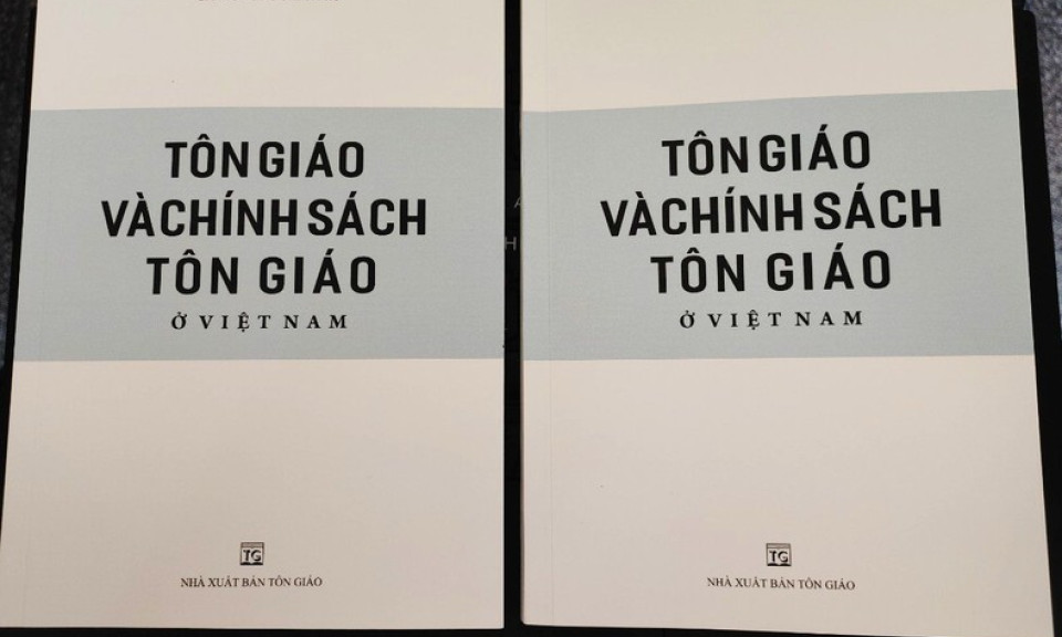 Ra mắt Sách trắng “Tôn giáo và chính sách tôn giáo ở Việt Nam”