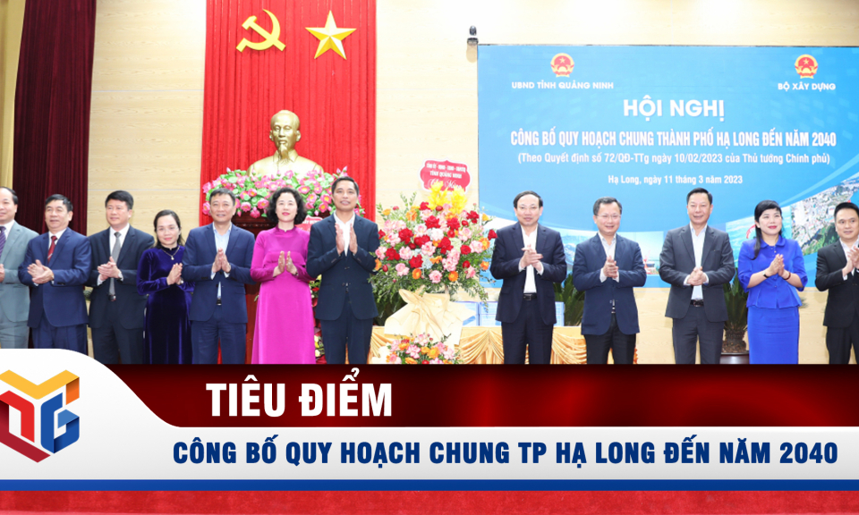 Công bố quy hoạch chung TP Hạ Long đến năm 2040