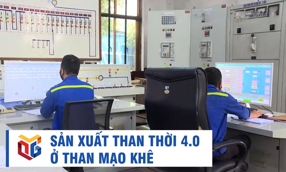 Sản xuất than thời 4.0 ở Than Mạo Khê