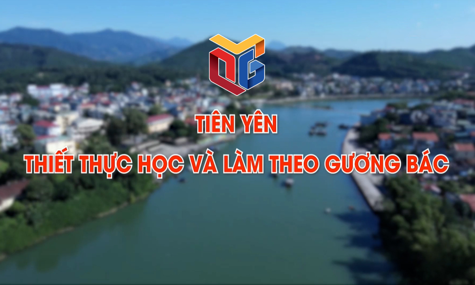 Tiên Yên thiết thực học và làm theo gương Bác