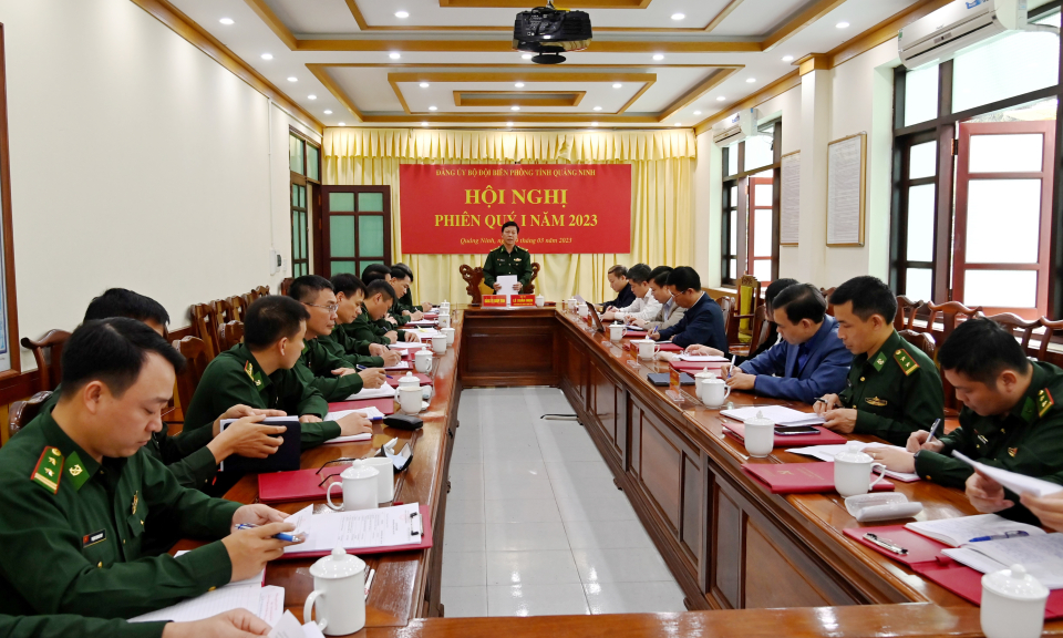 Đảng ủy BĐBP tỉnh tổ chức hội nghị phiên quý I năm 2023