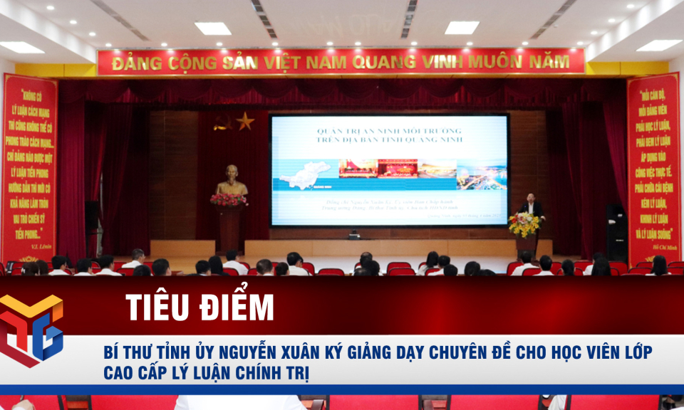 Bí thư Tỉnh ủy Nguyễn Xuân Ký giảng dạy chuyên đề cho học viên lớp cao cấp lý luận chính trị