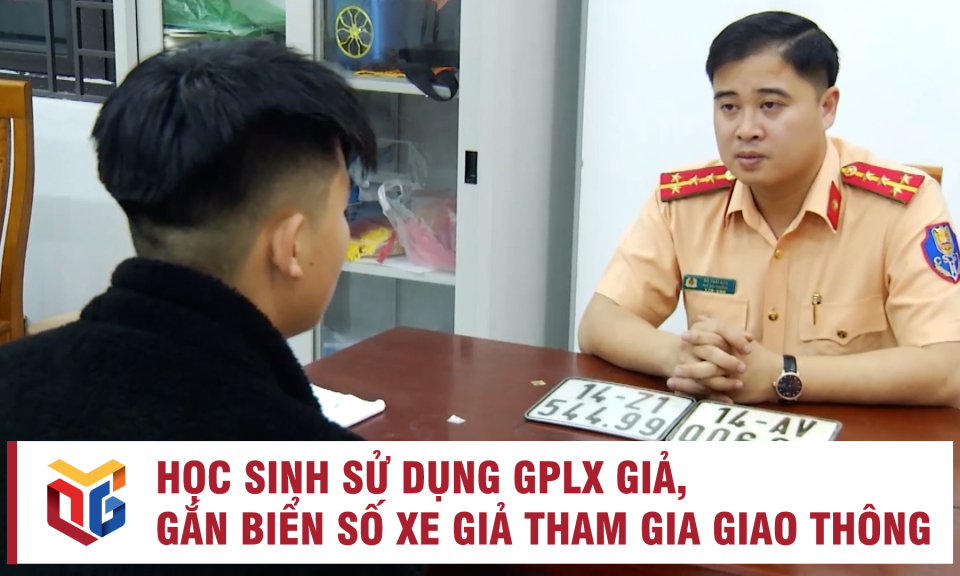 Học sinh sử dụng GPLX giả, gắn biển số xe giả tham gia giao thông