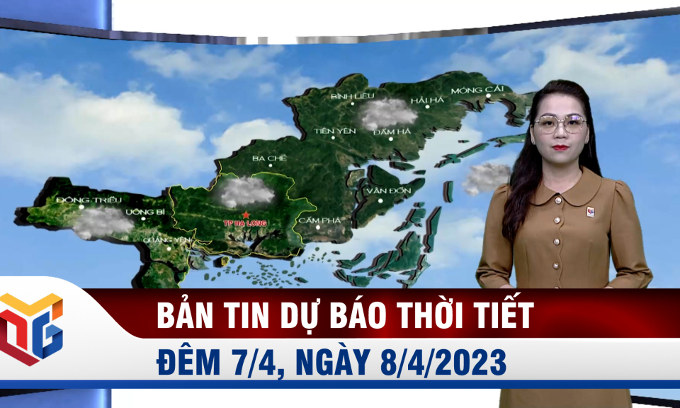 Bản tin dự báo thời tiết đêm 7, ngày 8/4/2023