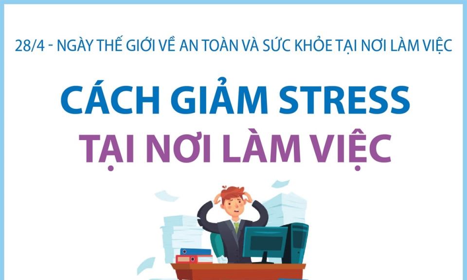 Những cách giảm stress, căng thẳng tại nơi làm việc