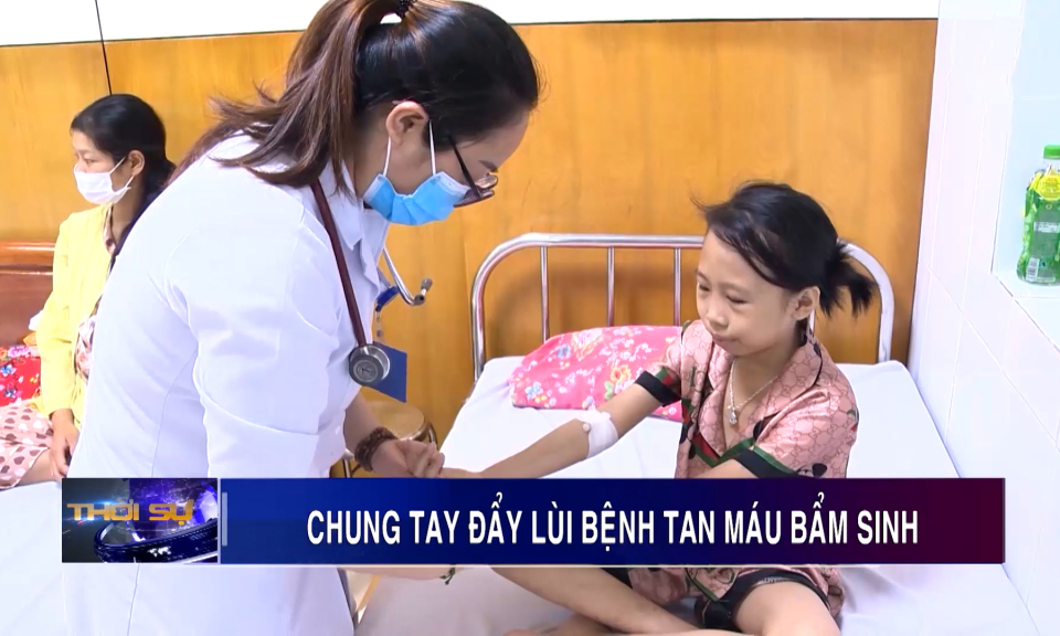 Chung tay đẩy lùi bệnh Tan máu bẩm sinh