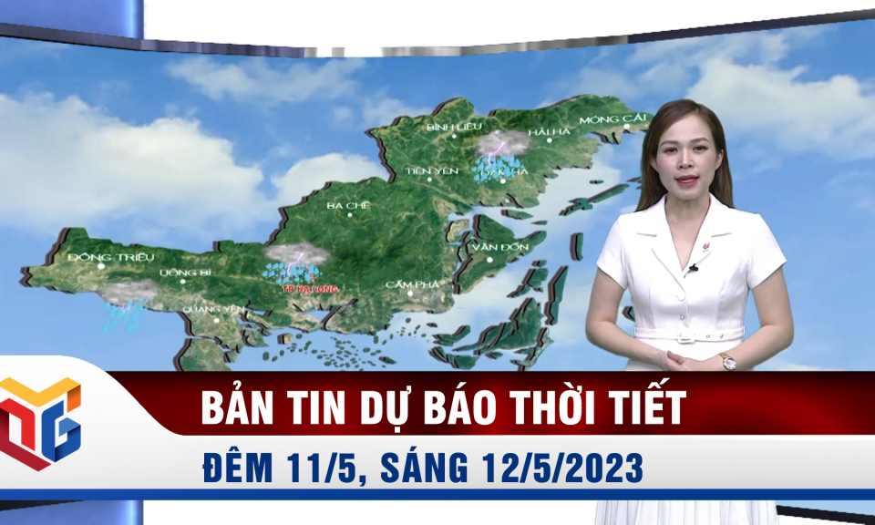 Dự báo thời tiết đêm 11, ngày 12/5/2023