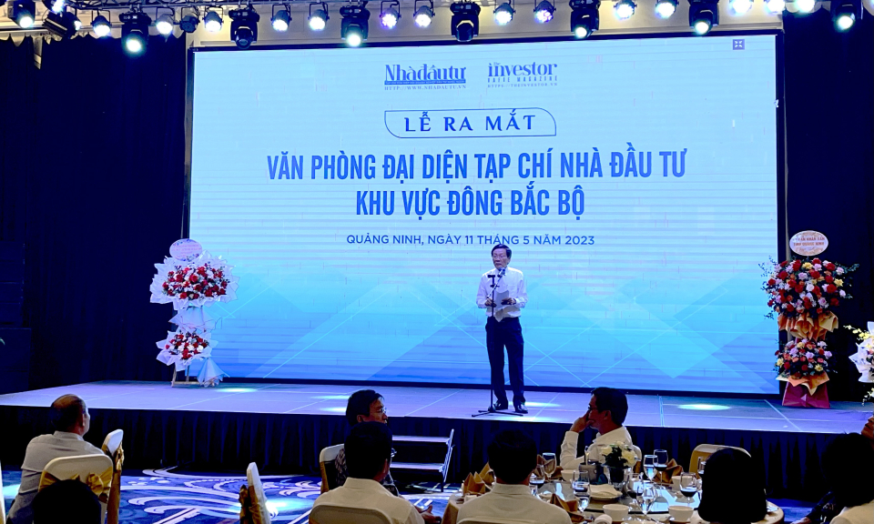 Tạp chí Nhà Đầu tư ra mắt văn phòng đại diện khu vực Đông Bắc Bộ