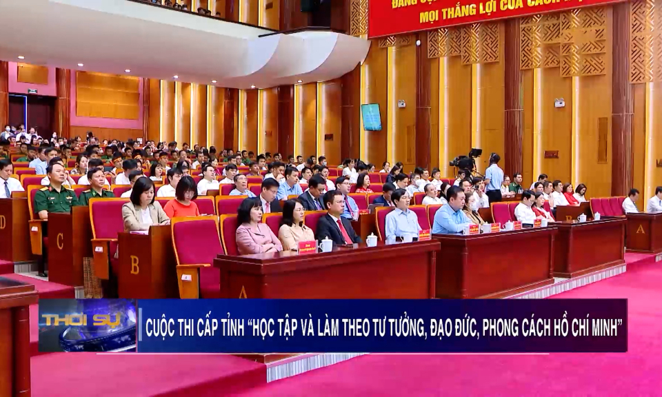 Cuộc thi cấp tỉnh “Học và làm theo tư tưởng, đạo đức, phong cách Hồ Chí Minh”