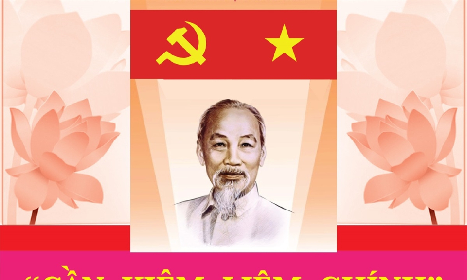 'Cần, kiệm, liêm, chính' theo tư tưởng của Chủ tịch Hồ Chí Minh