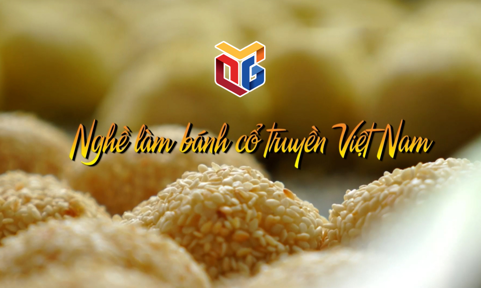 Nghề làm bánh cổ truyền Việt Nam