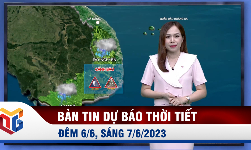 Dự báo thời tiết đêm 6/6, ngày 7/6/2023